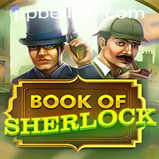 Unveiling the Mysteries of BookOfSherlock: A Thrilling Adventure in Online Gaming